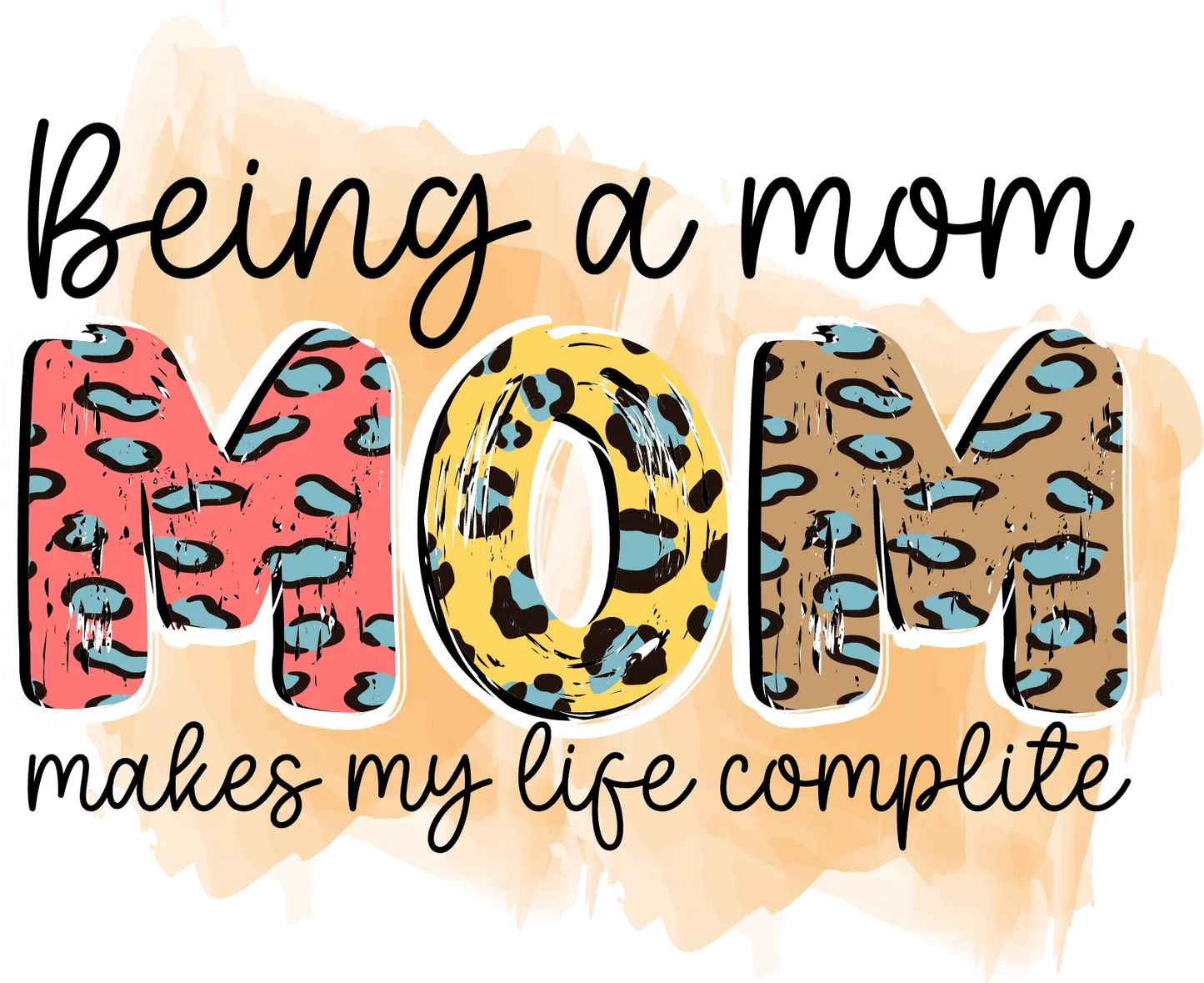 Being A Mom Design - DTF Ready To Press