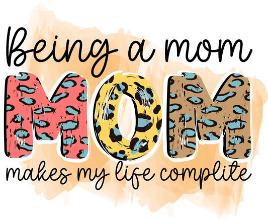 Being A Mom Design - DTF Ready To Press