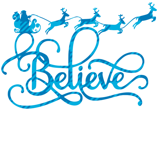 Christmas Believe Design - DTF Ready To Press