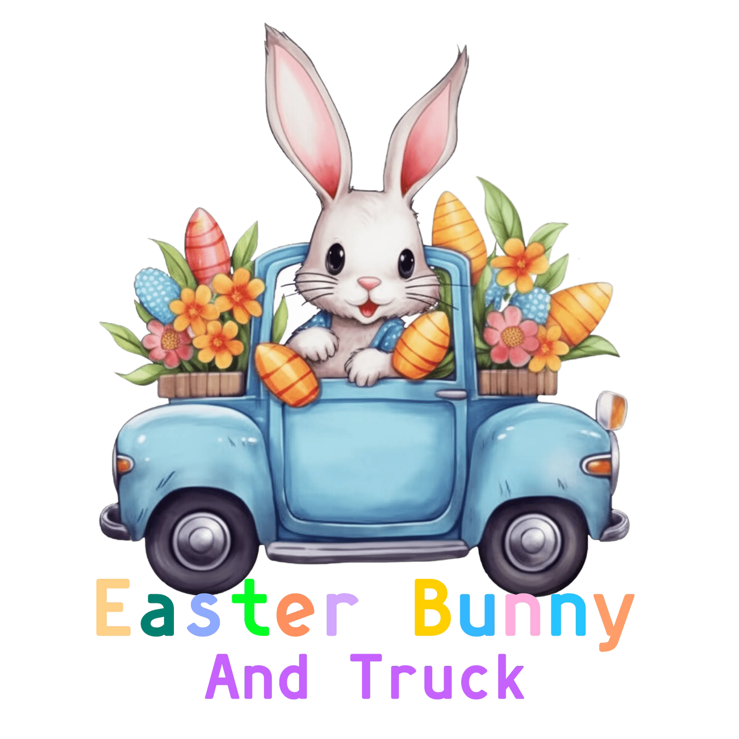 Truck Lover Easter Bunny Design - DTF Ready To Press