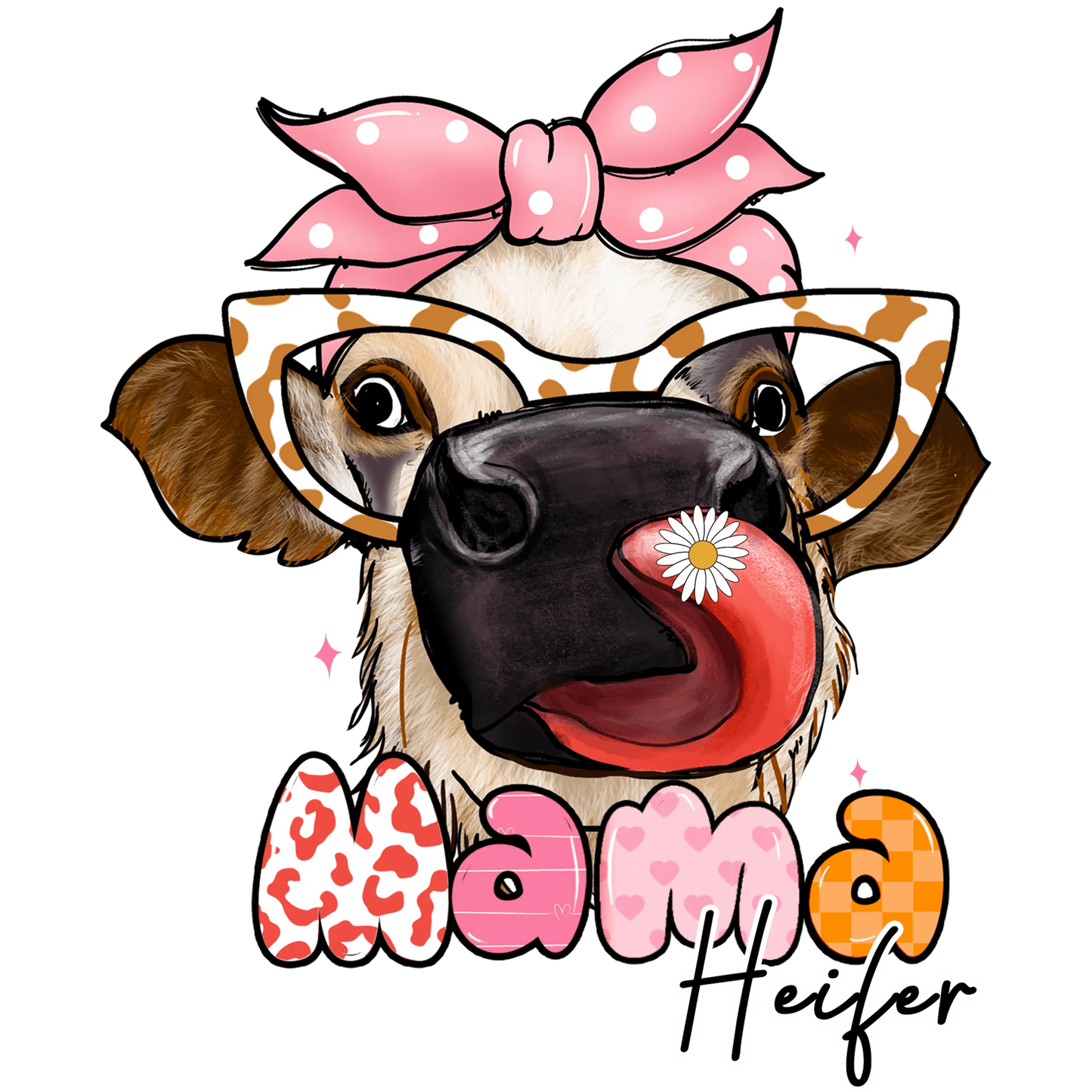 Mama Heifer Design - DTF Ready To Press