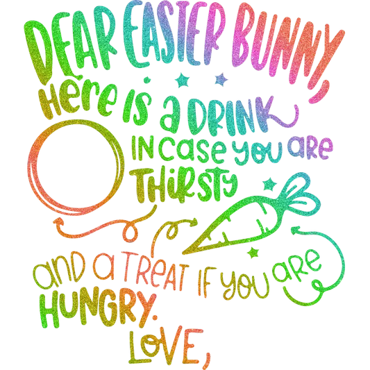 Dear Easter Bunny Design - DTF Ready To Press