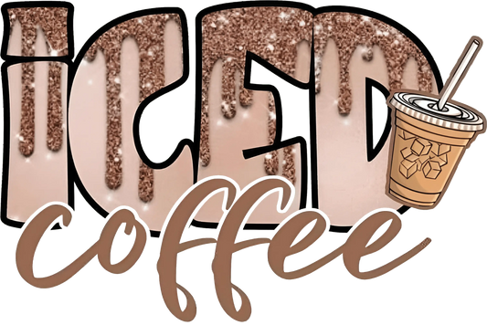 Iced Coffee Design - DTF Ready To Press