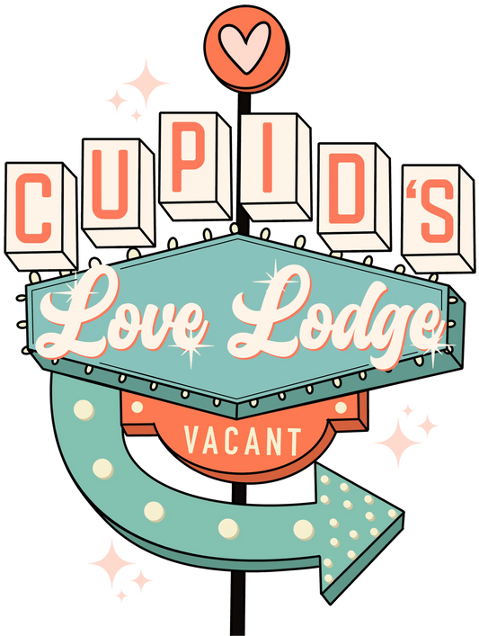 Cupid's Love Lodge Vacant Valentine's Day Design - DTF Ready To Press