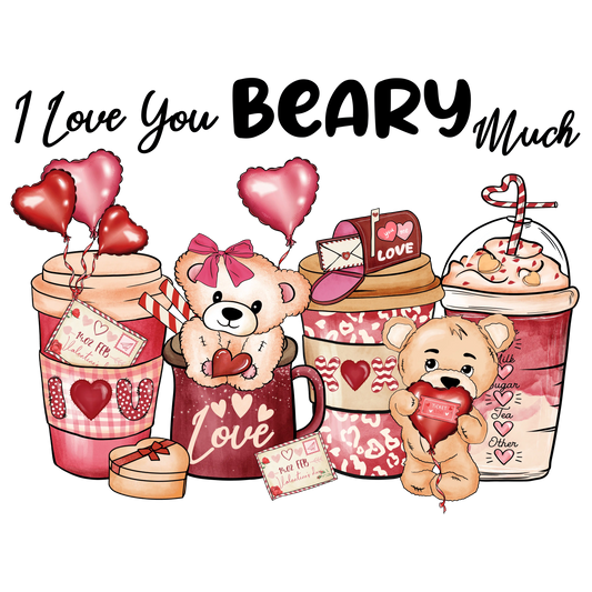 I Love Beary Much Valentine's Day Design - DTF Ready To Press