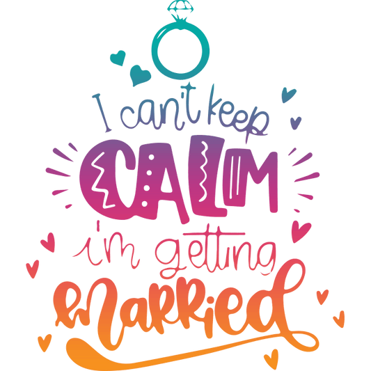 Can't Keep Calm Valentine's Day Design - DTF Ready To Press