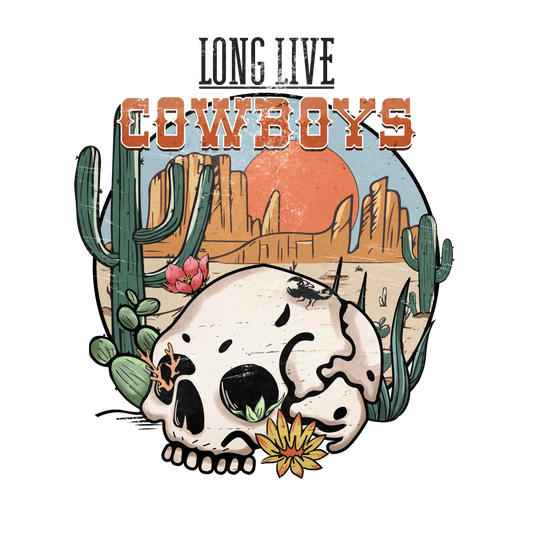 Western Long Live Cowboys Design - DTF Ready To Press