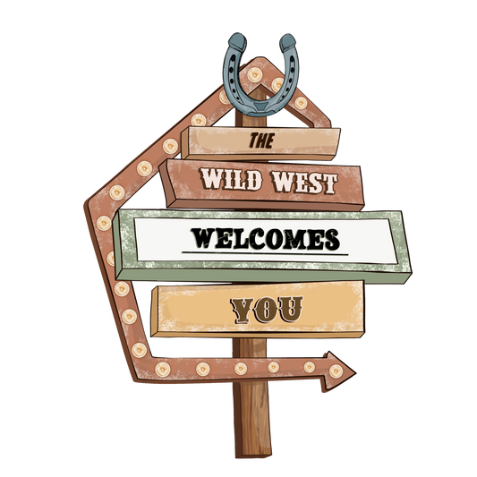 The Wild West Welcomes You Western Design - DTF Ready To Press