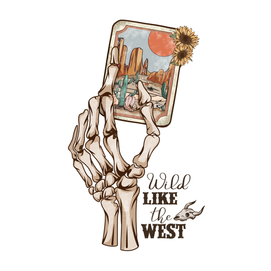 Western Wild Like The West Design - DTF Ready To Press