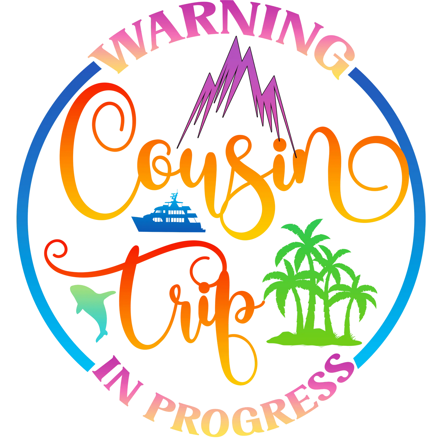 Cousin Trip Design - DTF Ready To Press