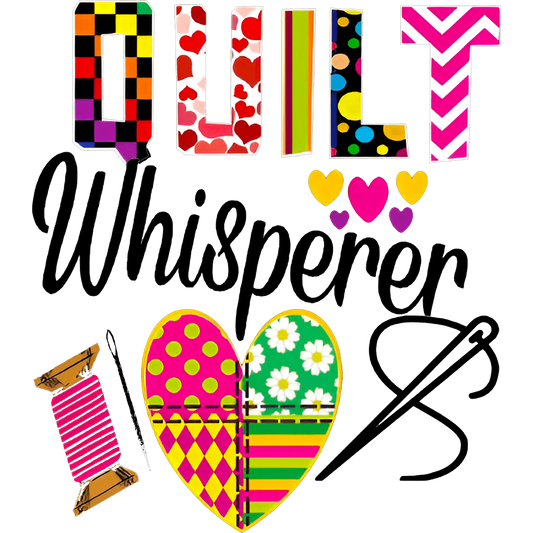 Quilt Whisperer Design - DTF Ready To Press