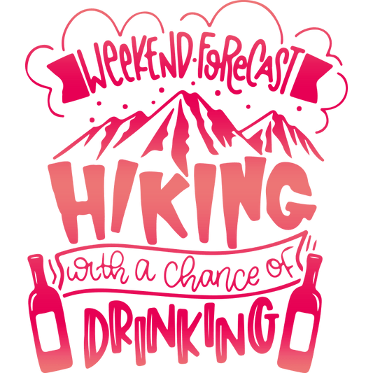 Funny Hiking Design - DTF Ready To Press