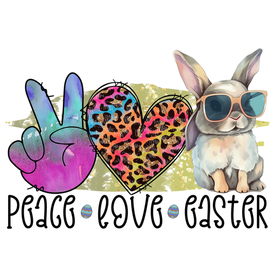 Peace Love Easter Design - DTF Ready To Press