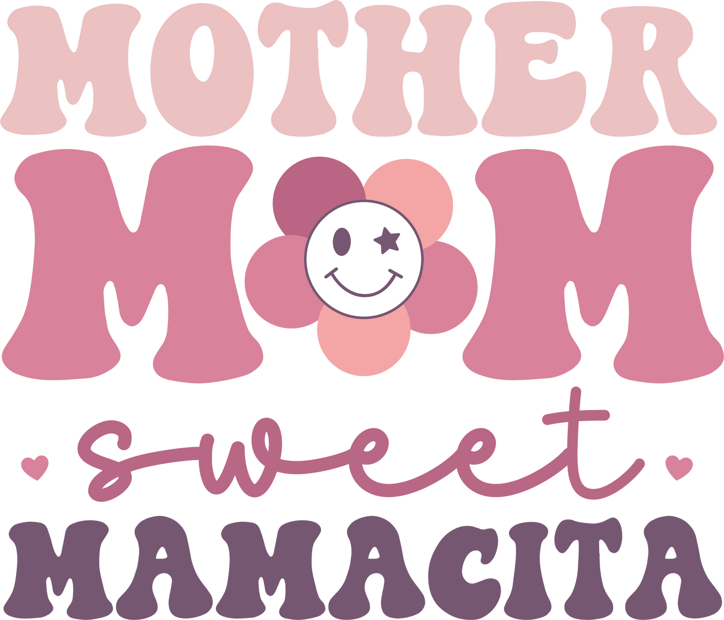 Sweet Mamacita Design - DTF Ready To Press