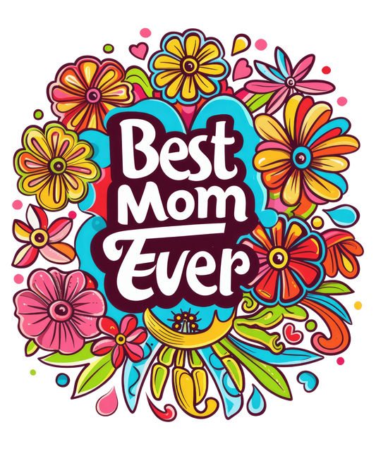 Best Mom Era Design - DTF Ready To Press
