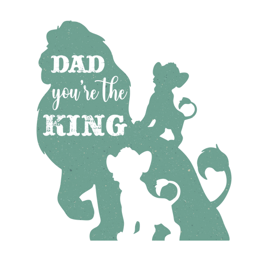 Dad You're The King Design - DTF Ready To Press