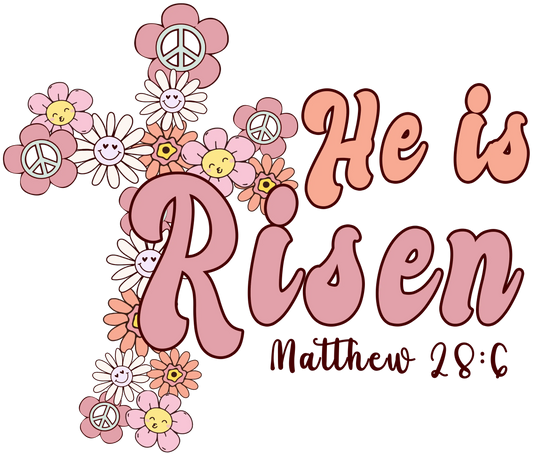He Is Risen Easter Peace Design - DTF Ready To Press