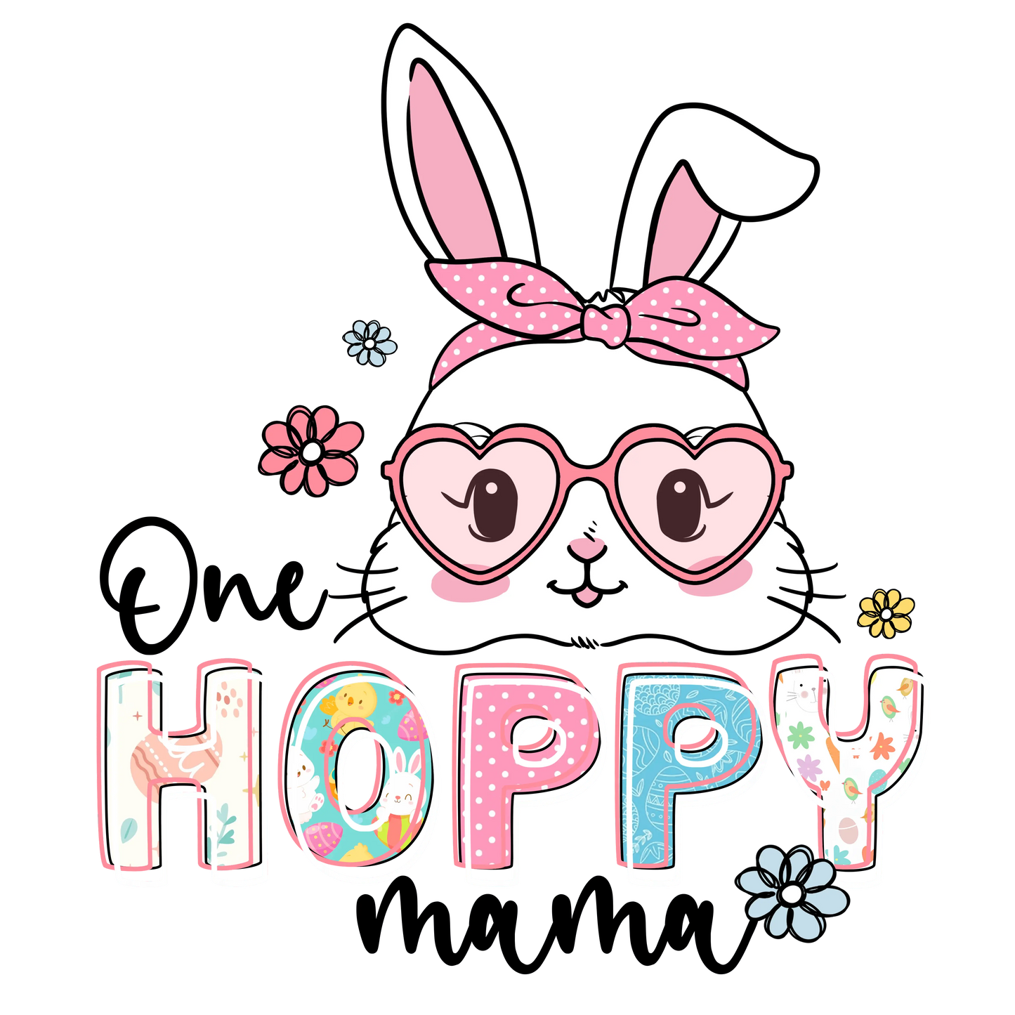 One Hoppy Mama Easter Design - DTF Ready To Press