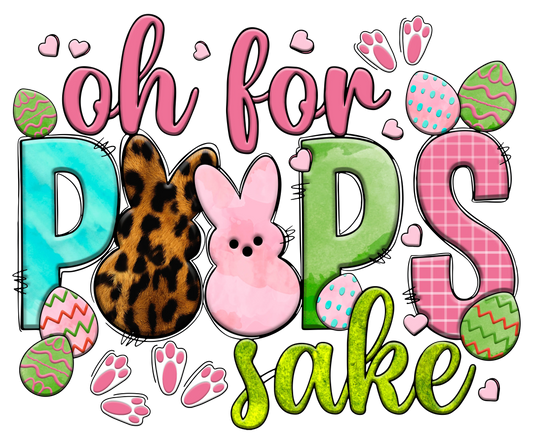 Oh For Peeps Sake Easter Leopard Design - DTF Ready To Press