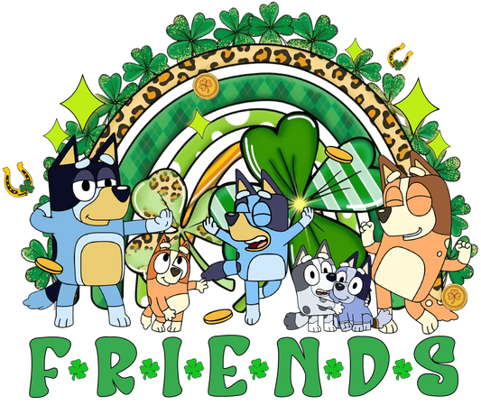 Bluey Friend Patricks Day Irish - DTF Ready To Press