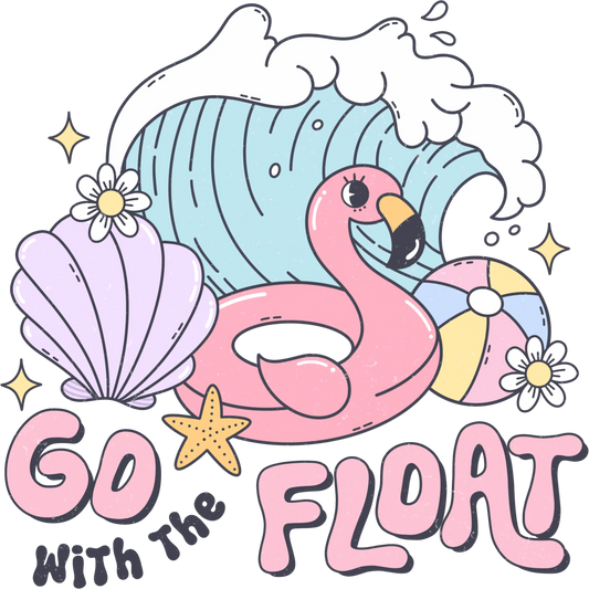 Go With The Float Design - DTF Ready To Press