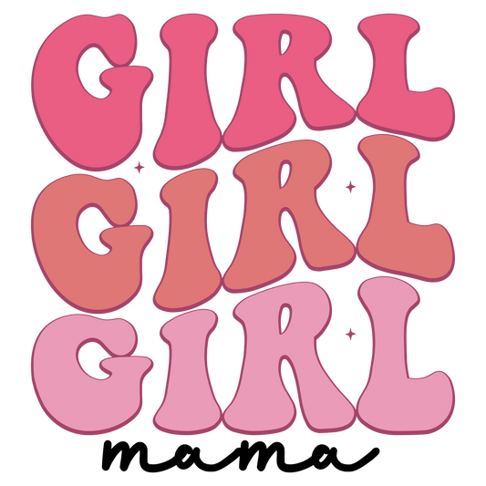 Girl Mama Design - DTF Ready To Press