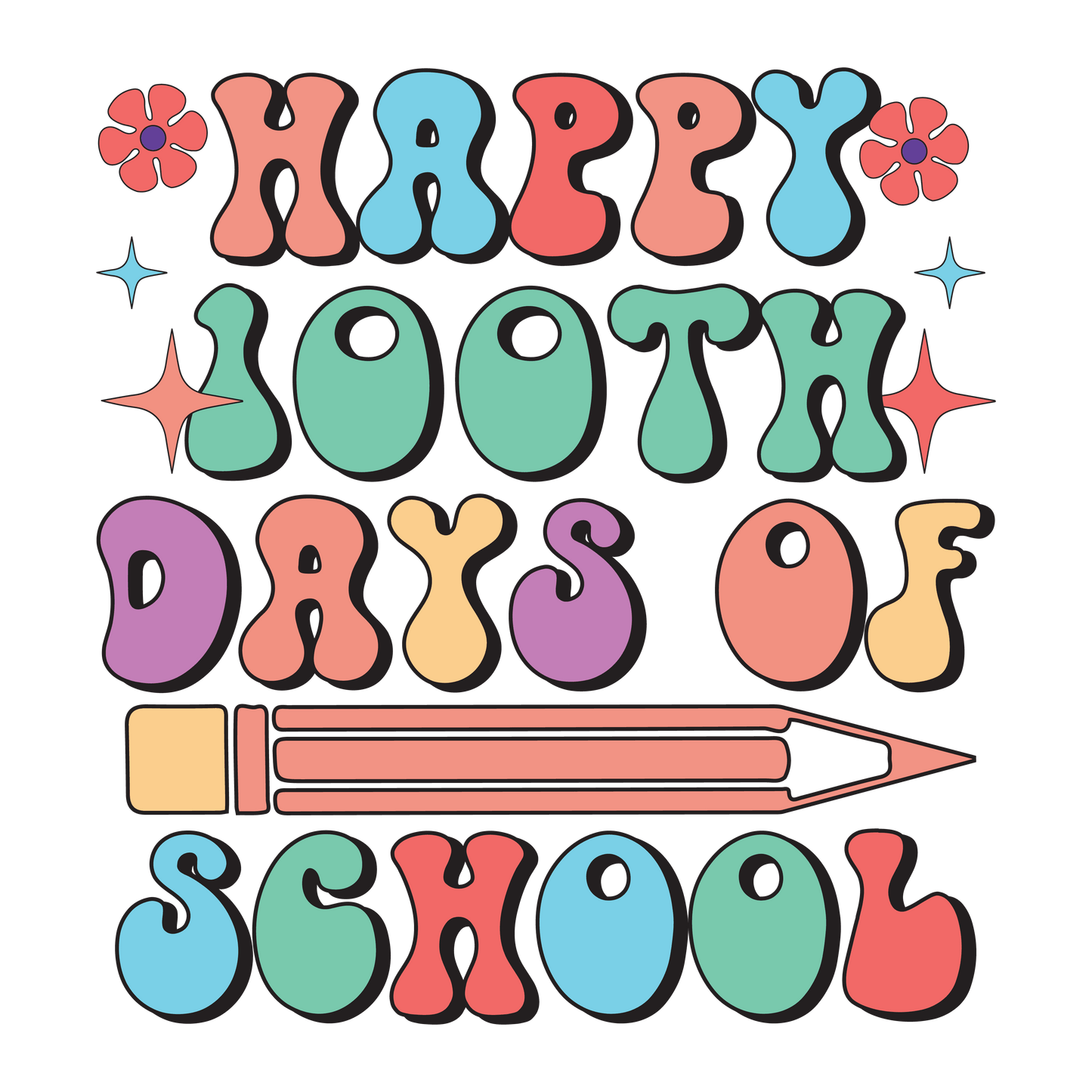 Happy 100th Days Of School Party Design - DTF Ready To Press