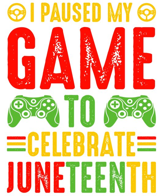 Calebrate Juneteenth Design - DTF Ready To Press