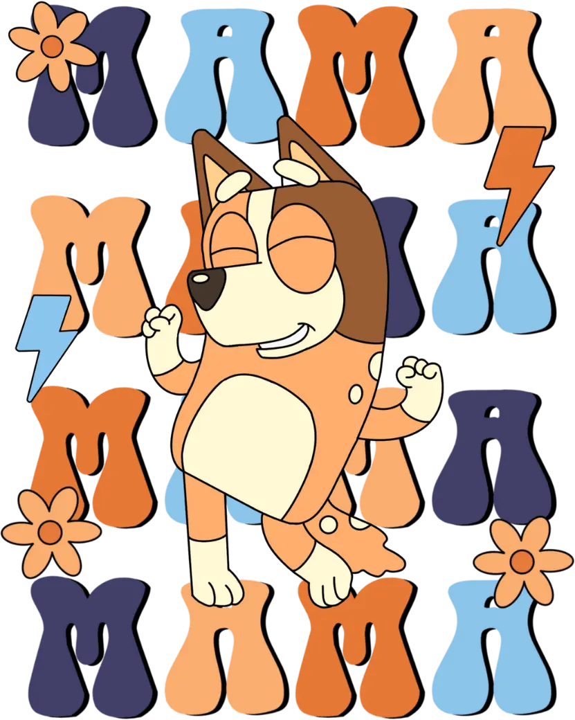 Mama Bluey Design - DTF Ready To Press