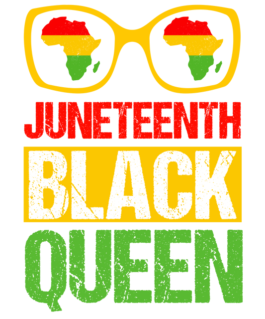 Juneteenth Black Queen Design - DTF Ready To Press