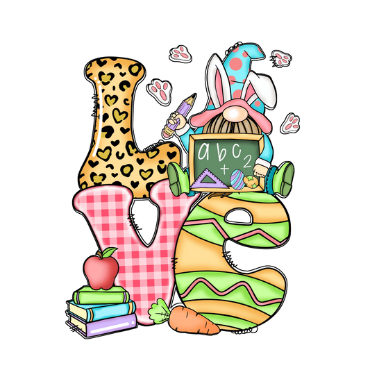 Love Easter Teacher Love Gnome Design - DTF Ready To Press