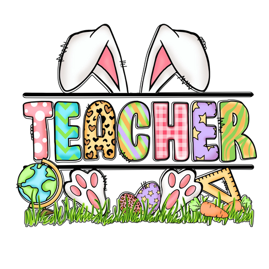 Teacher Bunny Easter Design - DTF Ready To Press