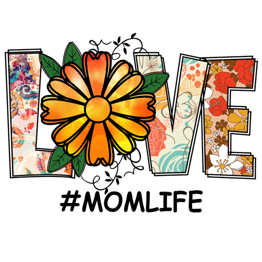 Love Mom Life Design - DTF Ready To Press