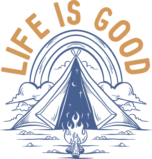 Life Is Good Design - DTF Ready To Press