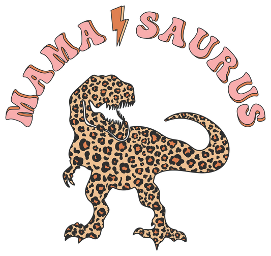 Funny Mother's Day Mama Saurus Design - DTF Ready To Press