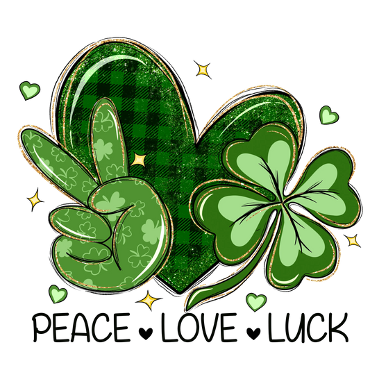 Peace Love Luck Saint Patrick's Day Design - DTF Ready To Press