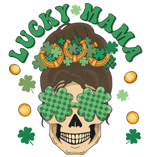 Lucky Mama Saint Patrick's Design - DTF Ready To Press
