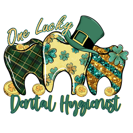 One Lucky Dental Hygienist St Patrick's Day Design - DTF Ready To Press