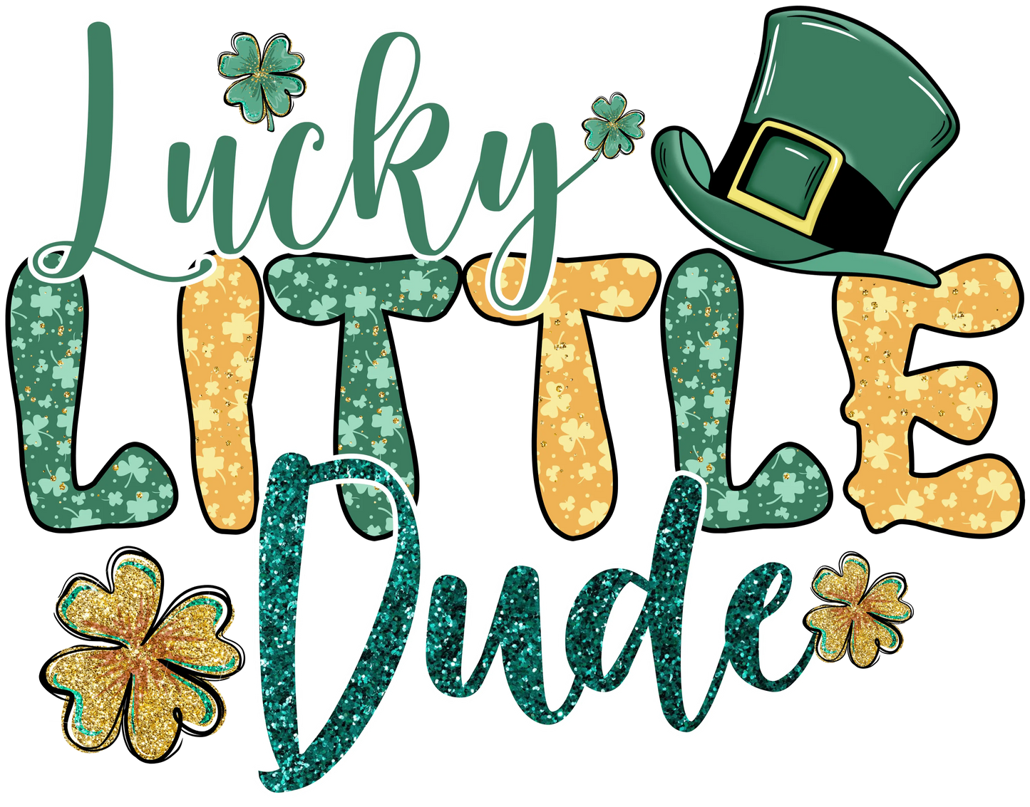 Lucky Little Dude St Patrick's Design - DTF Ready To Press