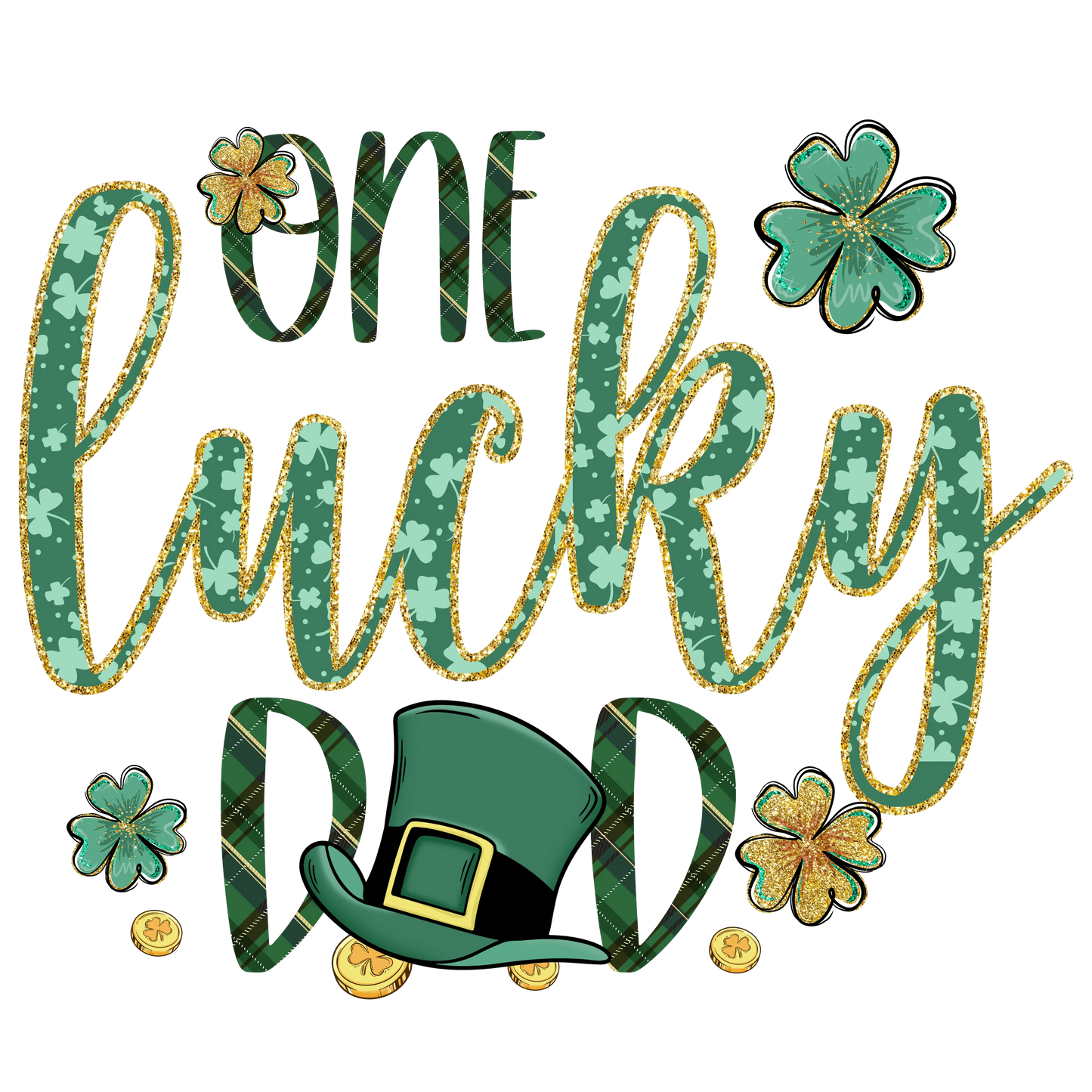 One Lucky Dad Saint Patrick Day Design - DTF Ready To Press