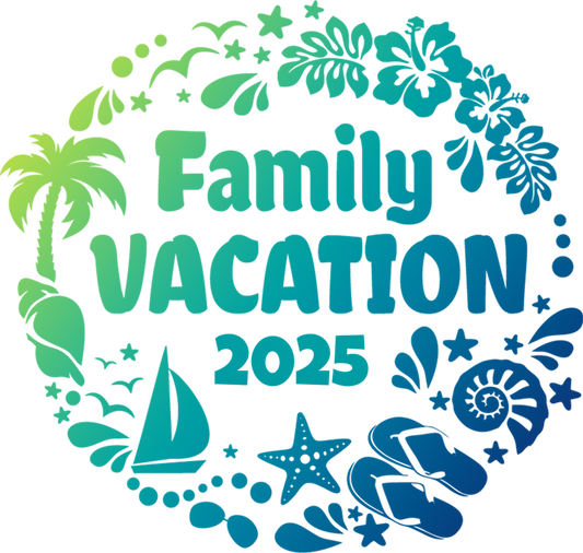 2025 Summer Family Vacation Design - DTF Ready To Press