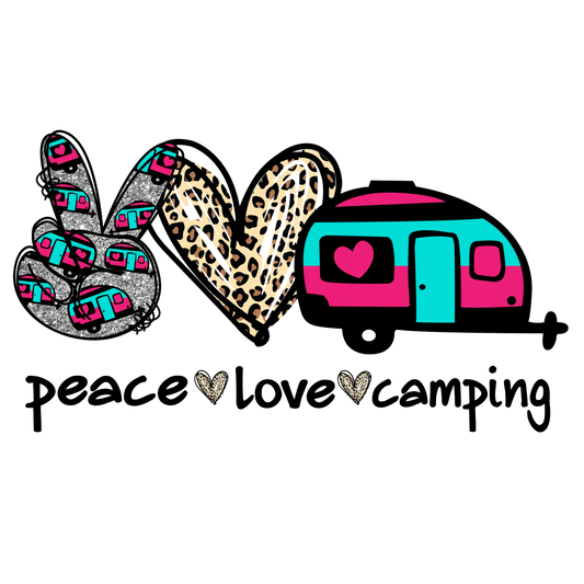 Peace Love Camping Design - DTF Ready To Press