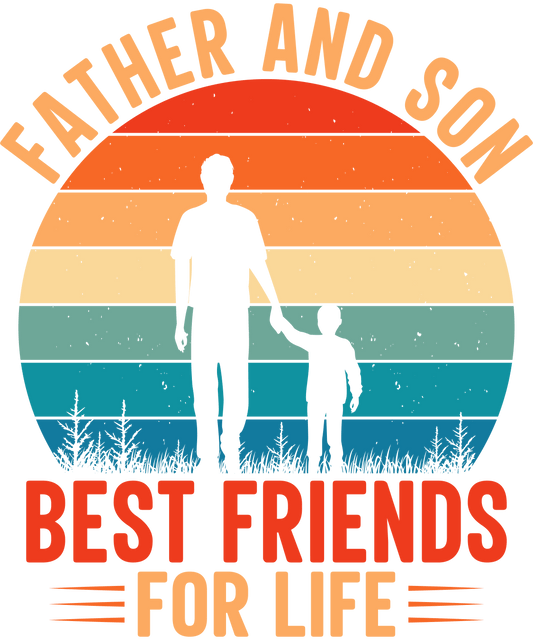Father And Son Best Friend For Life Design - DTF Ready To Press