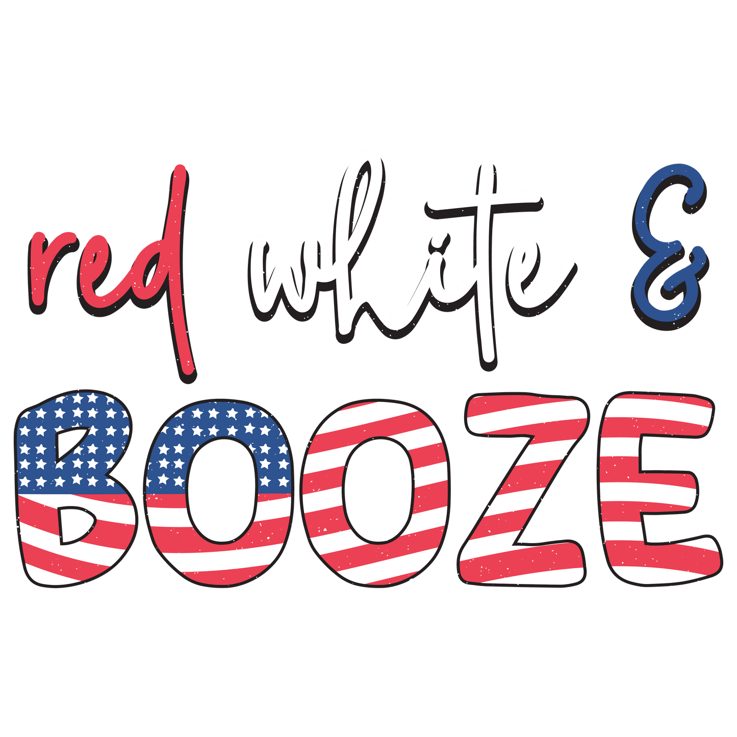 Red White Booze 4th Of July Design - DTF Ready To Press