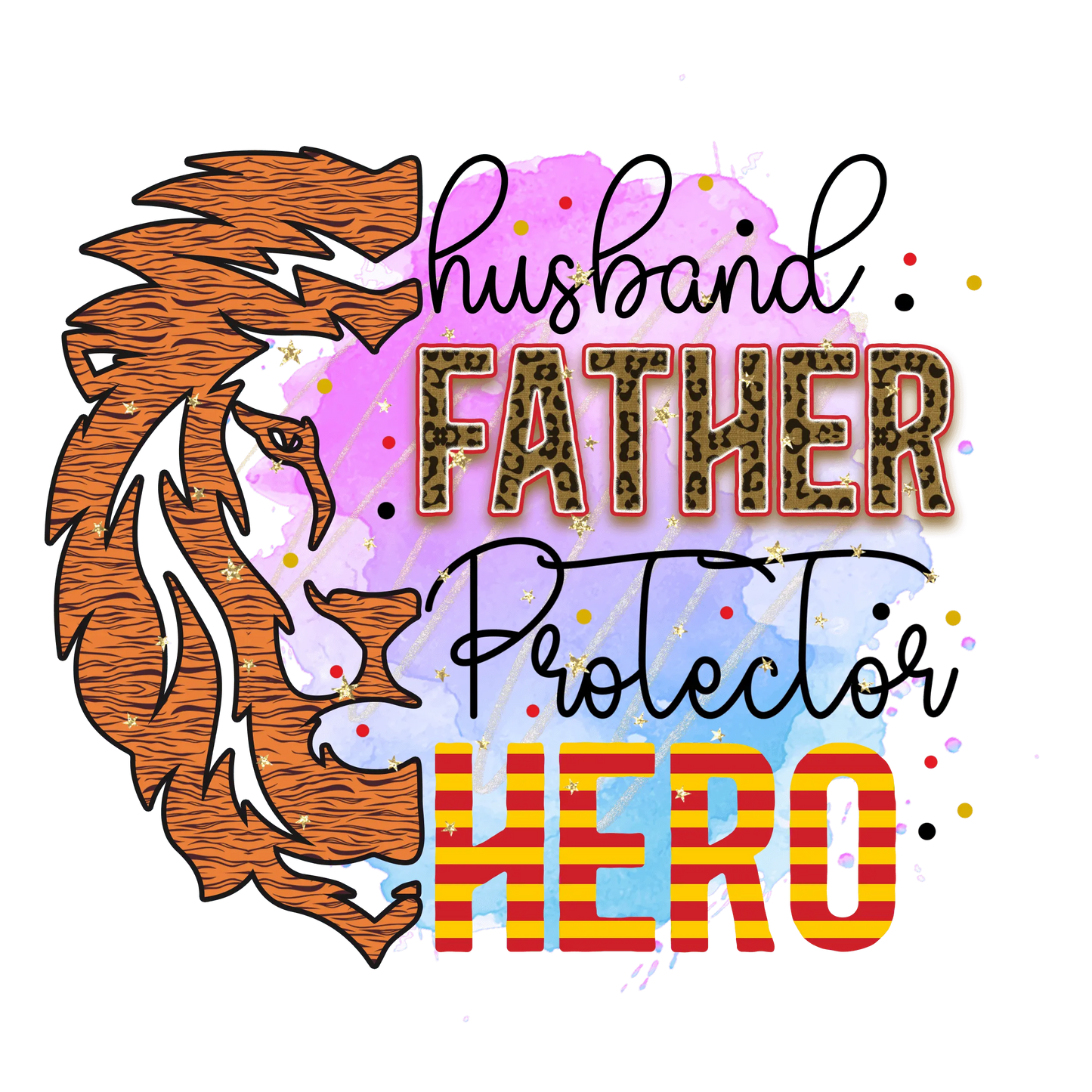 Husband Father Protector Hero Design - DTF Ready To Press