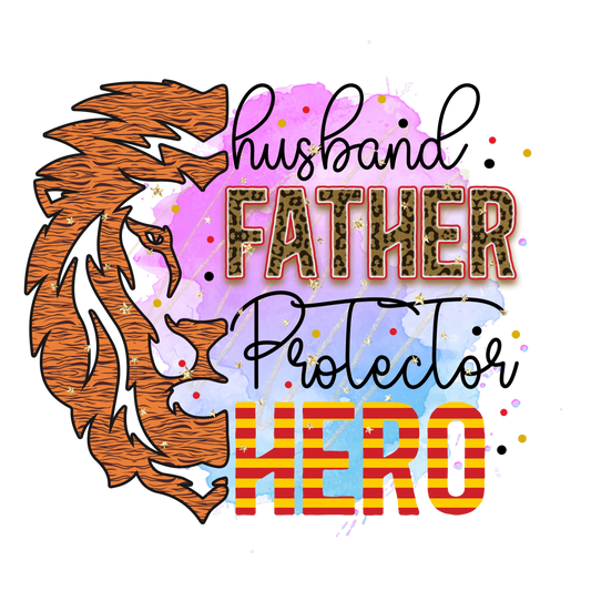Husband Father Protector Hero Design - DTF Ready To Press