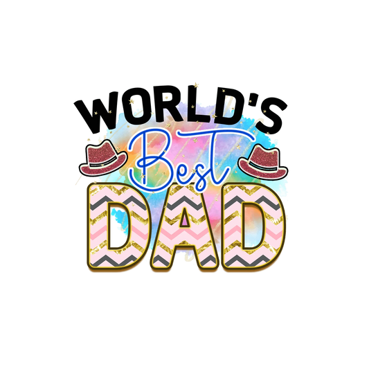 World's Best Dad Design - DTF Ready To Press