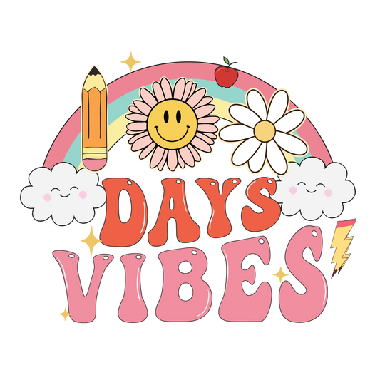 100 Days Vibes Design - DTF Ready To Press