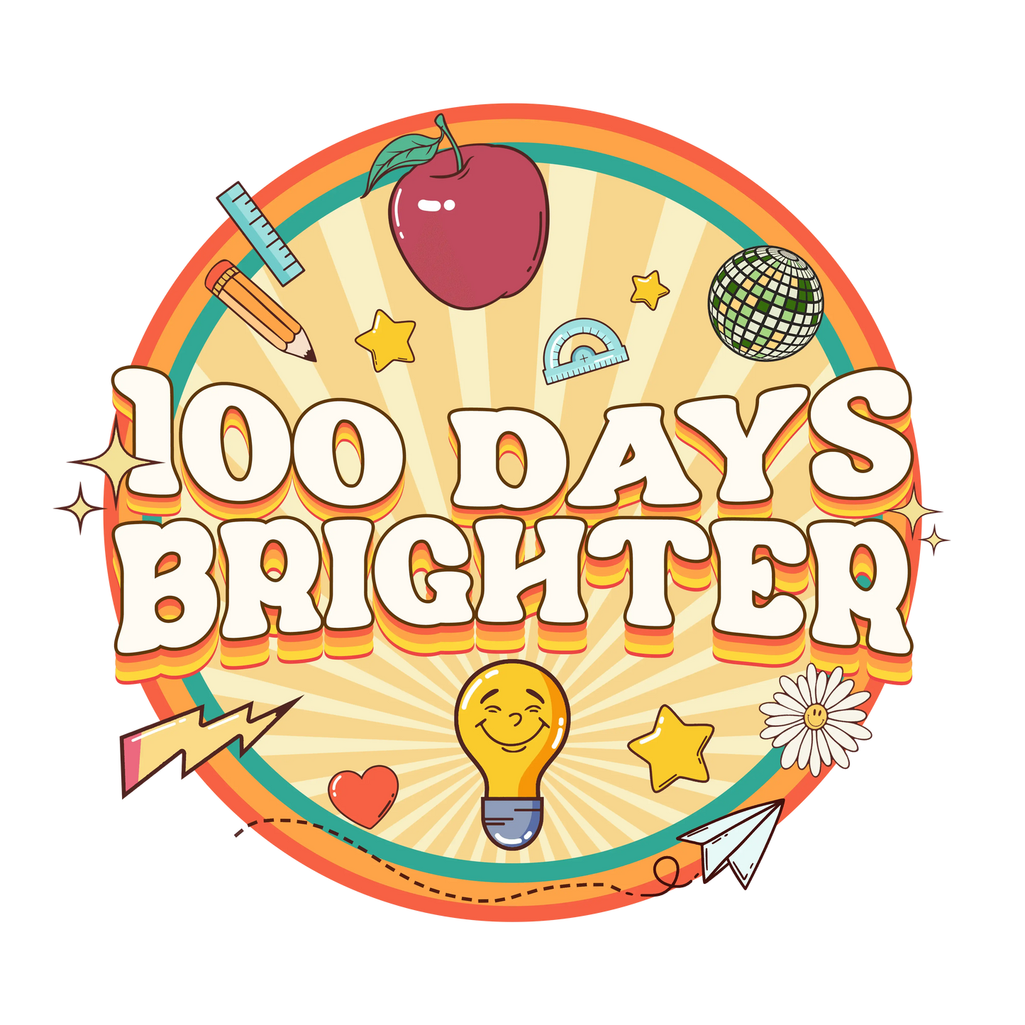 100 Days Brighter Design - DTF Ready To Press