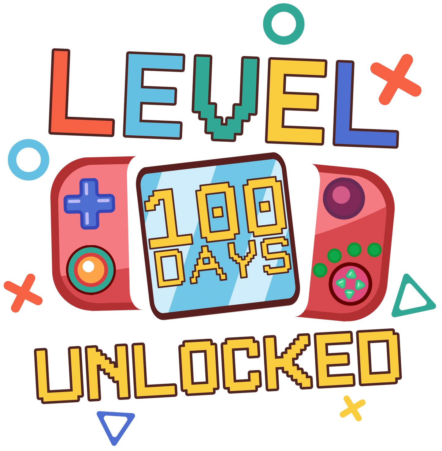 Level 100 Days Unlocked Design - DTF Ready To Press